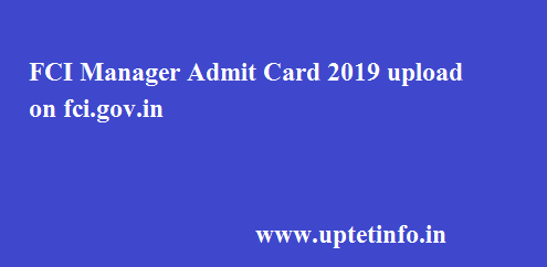 FCI Manager Admit Card 2019