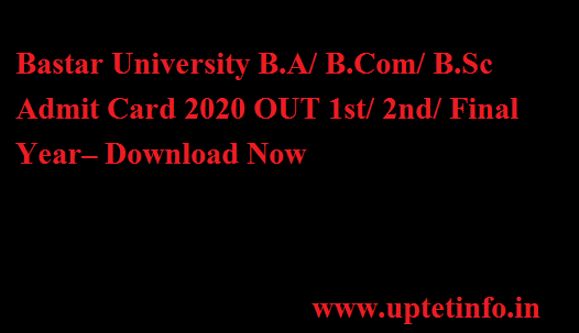 Bastar University B.A/ B.Com/ B.Sc Admit Card 2020
