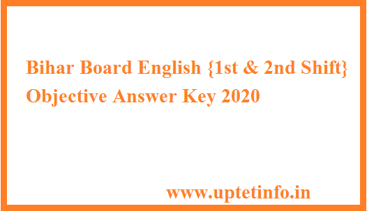 Bihar Board English {1st & 2nd Shift} Objective Answer Key 2020 