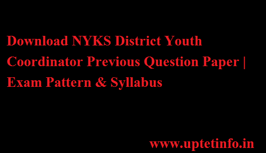 Download NYKS District Youth Coordinator Previous Question Paper