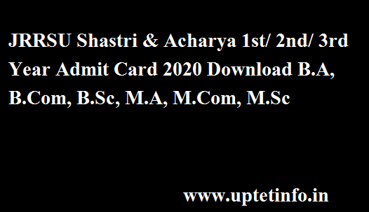 JRRSU Shastri & Acharya Admit Card 2020