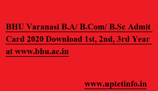 BHU Varanasi B.A/ B.Com/ B.Sc Admit Card 2020