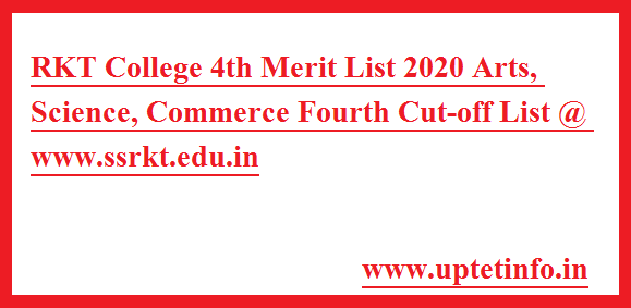 RKT College 4th Merit List 2020