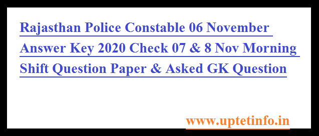 Rajasthan Police Constable 06 November Answer Key 2020