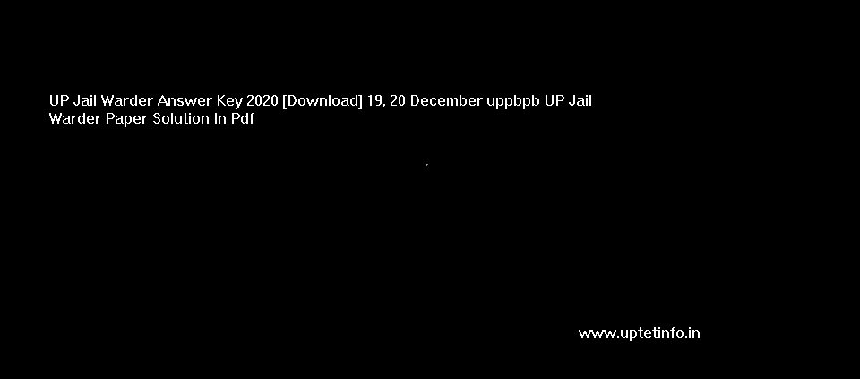 UP Jail Warder Answer Key 2020