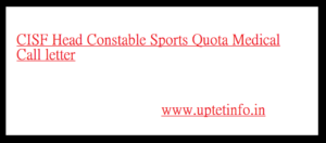 CISF Head Constable Sports Quota Medical Call letter 2021