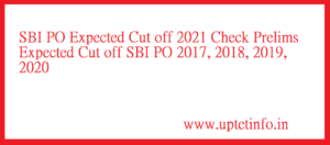 SBI PO Prelims Expected Cut off 2021
