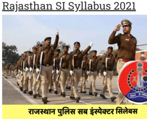 Rajasthan Police SI Syllabus 2021