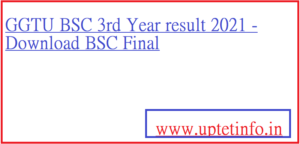 GGTU BSC Final Year Result 2021