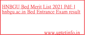 HNBGU Bed Merit List 2021 Pdf