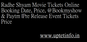 Radhe Shyam Movie Tickets Online Booking Date, Price