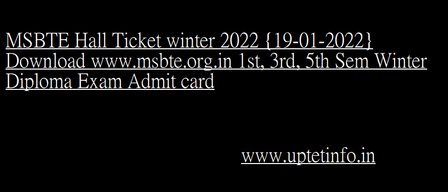 MSBTE Hall Ticket winter 2022 19-01-2022 Download www.msbte.org.in