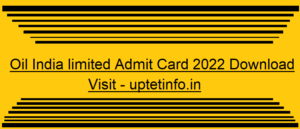 Oil India limited Admit Card 2022