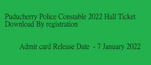 Puducherry Police Constable Hall Ticket 2022