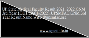 UP State Medical Faculty Result 2021 GNM 3rd Year