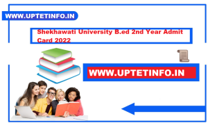 Shekhawati University B.ed 2nd Year Admit Card 2022