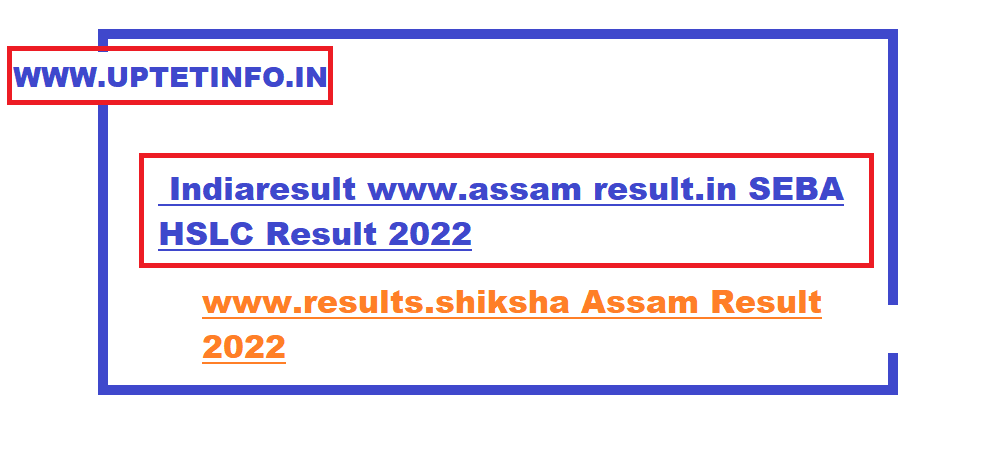 Indiaresult www.assam result.in SEBA HSLC Result 2022