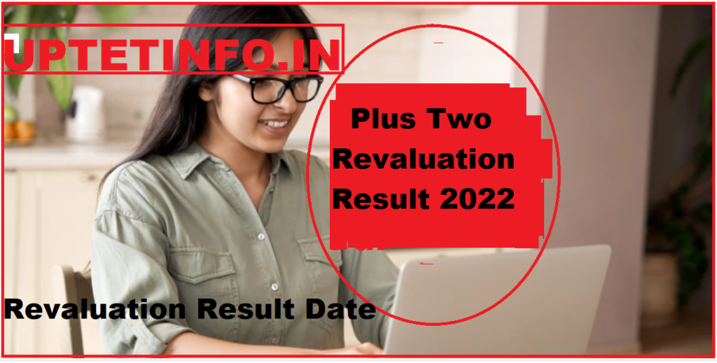     Plus Two Revaluation Result 2022