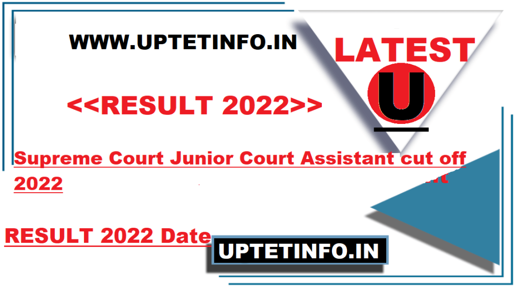 Supreme Court Junior Court Assistant cut off 2022