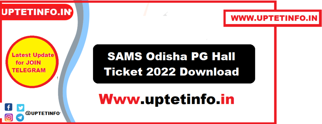 SAMS Odisha PG Hall Ticket 2022