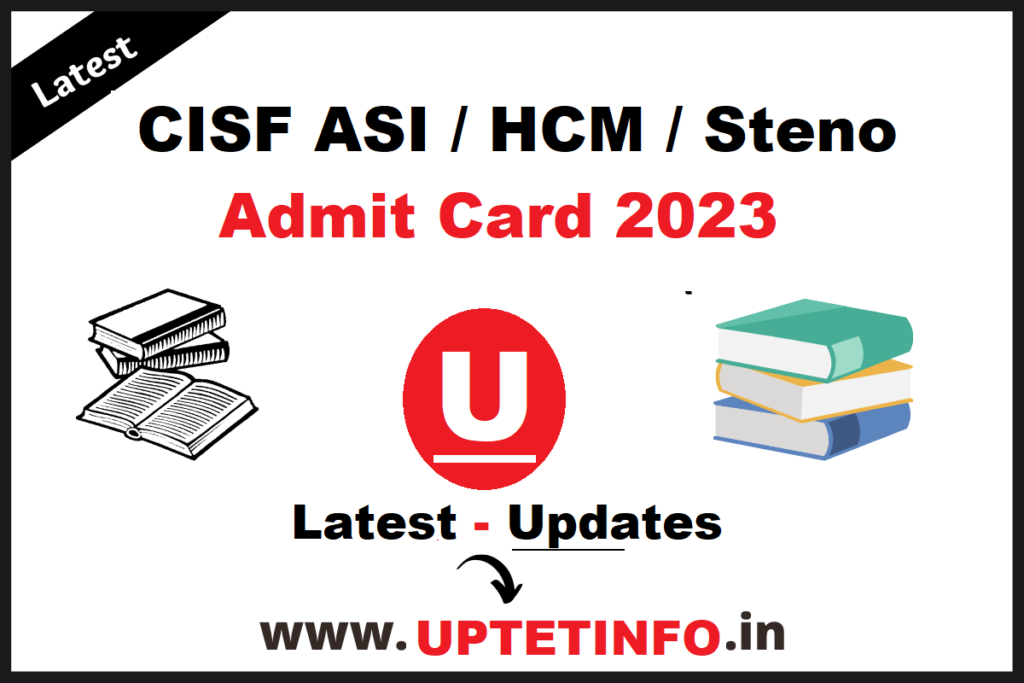 CISF ASI / Steno Admit Card 2023