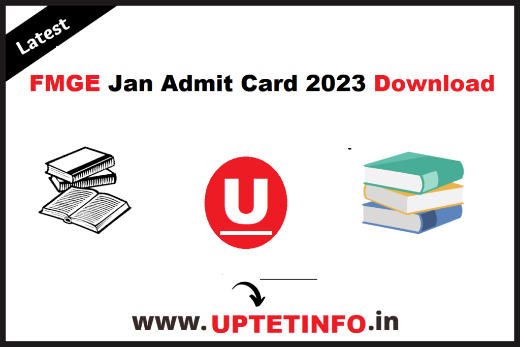 FMGE Jan Admit Card 2023 Download