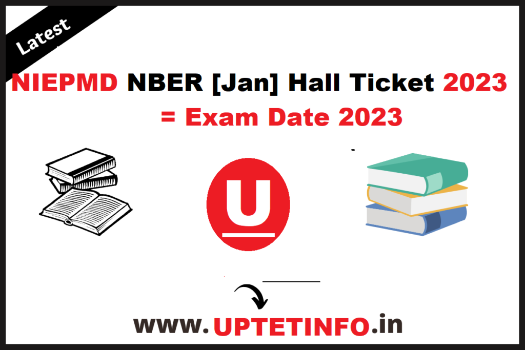 NIEPMD NBER [Jan] Hall Ticket 2023 Download for Diploma & Certificate