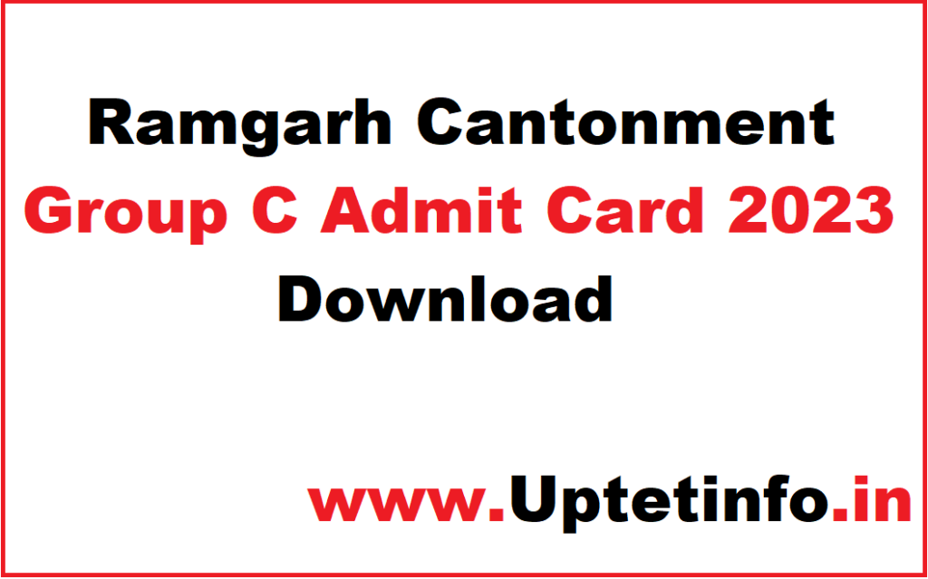 Ramgarh Cantonment Group C Admit Card 2023