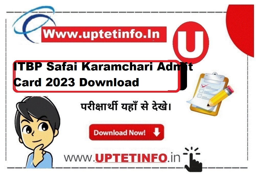 ITBP Safai Karamchari Admit Card 2023 Download