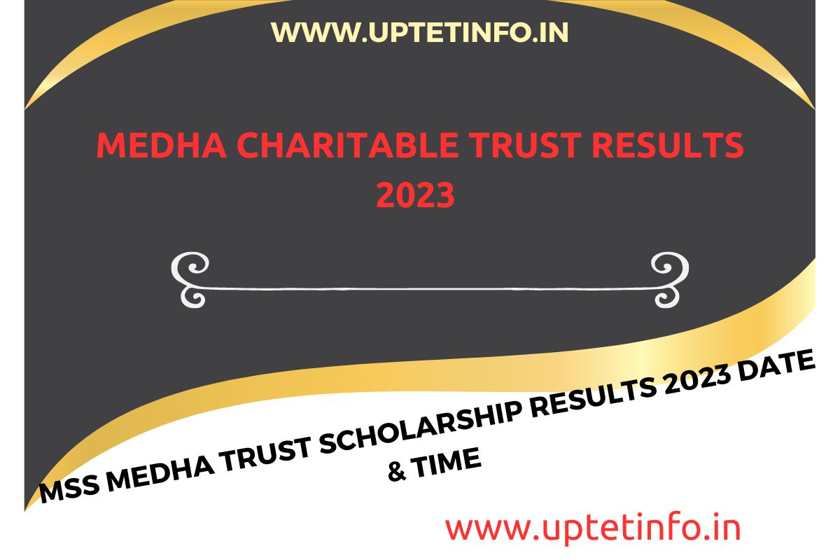 Medha Charitable Trust Results 2024 {LINK} MSS Medha Trust Scholarship