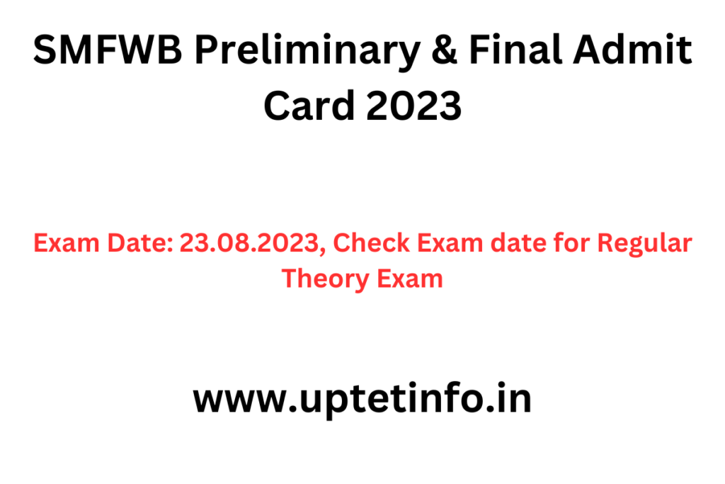 SMFWB Preliminary & Final Admit Card 2023