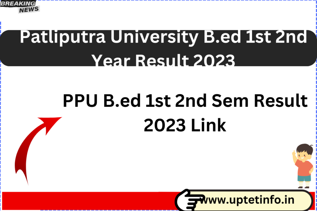 Patliputra University B.ed 1st 2nd Year Result 2023