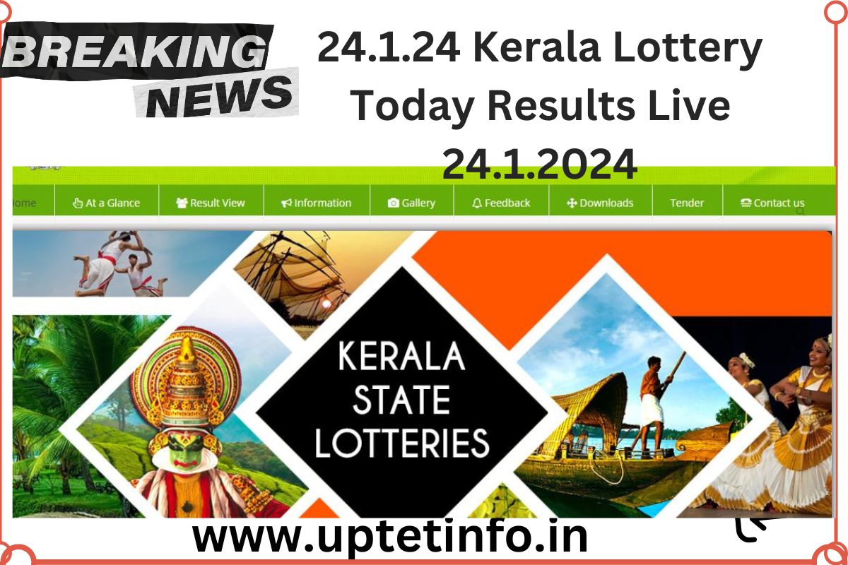 24.1.24 Kerala Lottery Today Results Live 24.1.2024