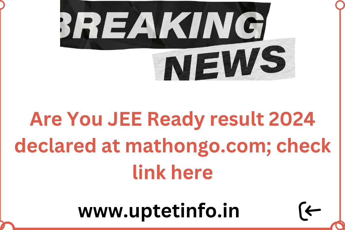 Mathongo AYJR result 2024 Link, Are You JEE Ready result 2024 declared