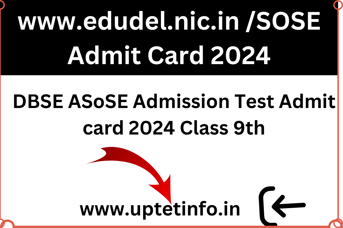 www.edudel.nic.in /SOSE Admit Card 2024 Download Link, DBSE ASoSE