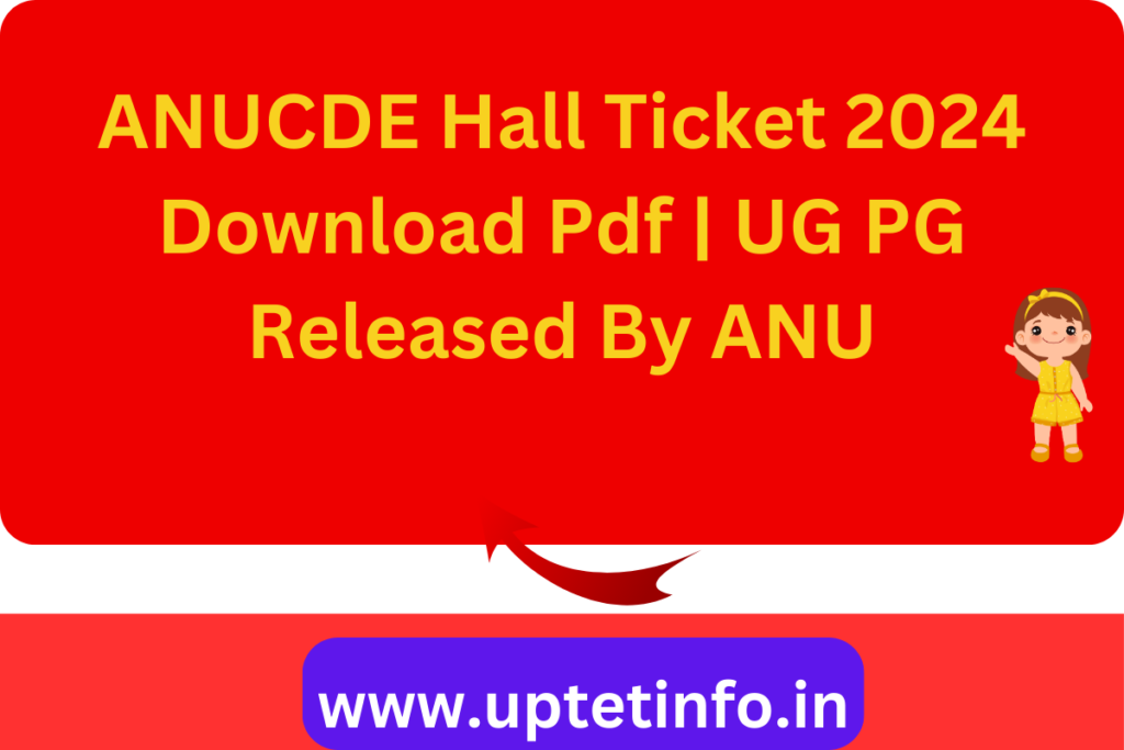 ANUCDE Hall Ticket 2024 Download Pdf | UG PG Released By ANU