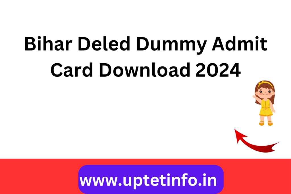 Bihar Deled Dummy Admit Card Download 2024