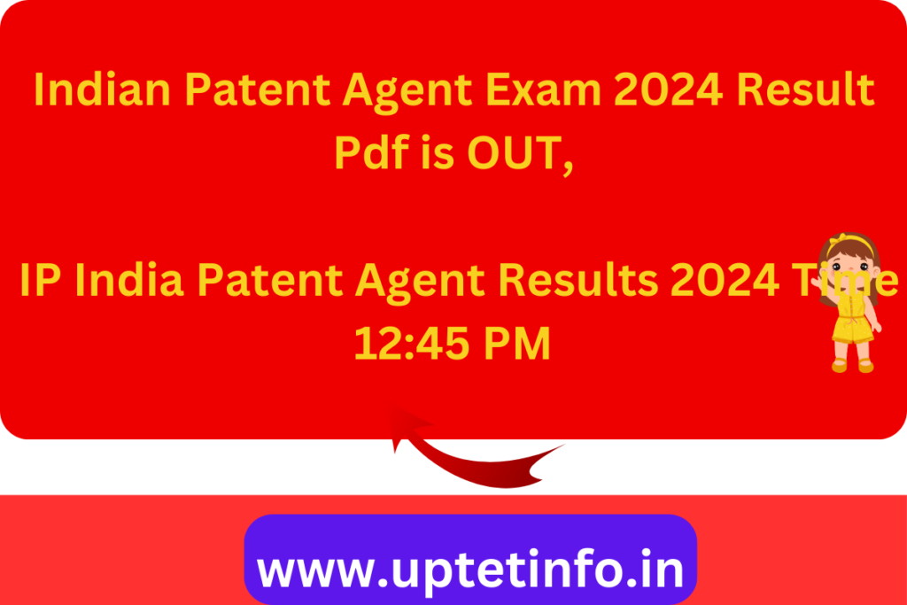 {Indian} Patent Agent Exam 2024 Result Pdf is OUT, IP India Patent