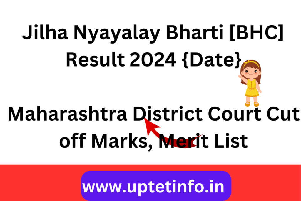 Jilha Nyayalay Bharti [BHC] Result 2024