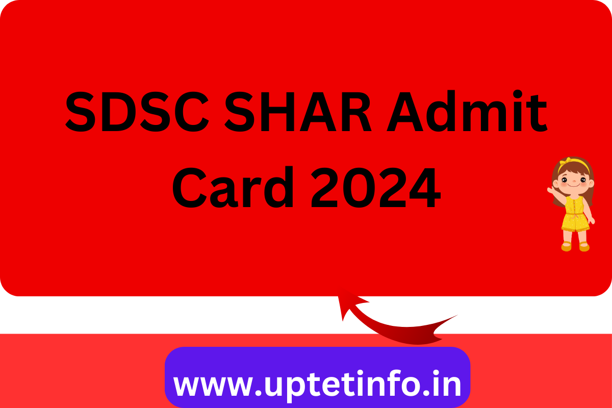 SDSC SHAR Admit Card 2024