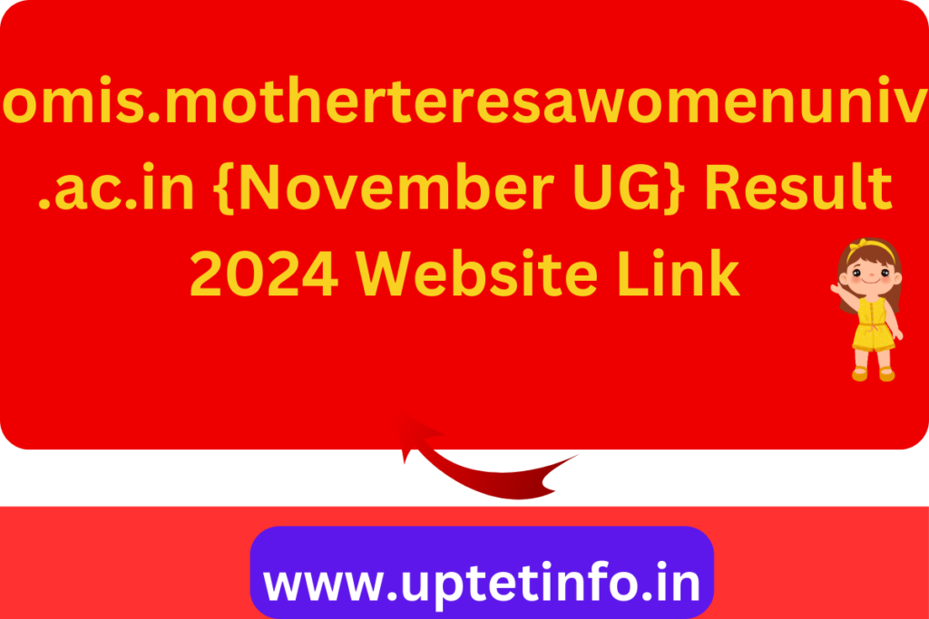 omis.motherteresawomenuniv.ac.in {November UG} Result 2024 Website Link