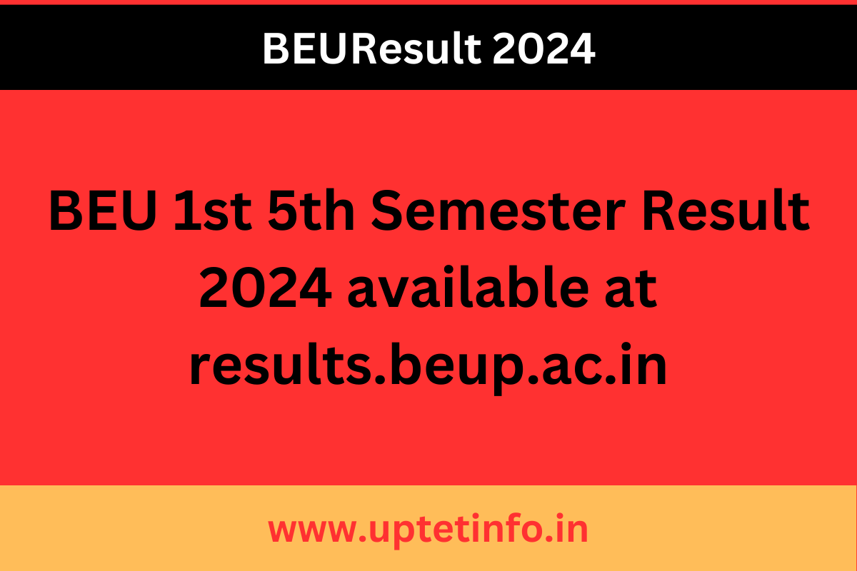 BEU 1st 5th Semester Result 2024